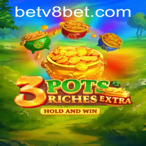 Exploring 3potsExtra: A New Era in Gaming with V8bet